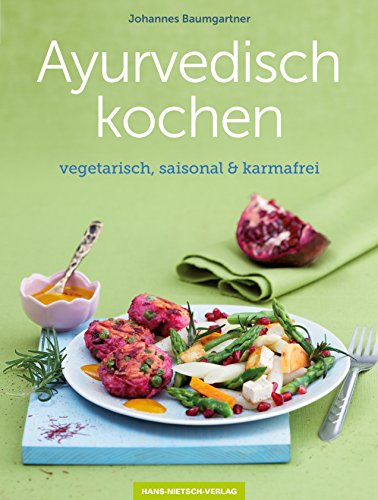 Stock image for Ayurvedisch kochen: im Einklang mit den Jahreszeiten for sale by medimops