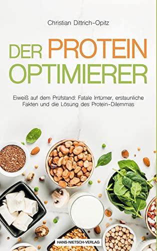 Stock image for Der Protein Kompass: Die beste Eiweiversorgung fr einen gesunden Krper und Geist for sale by medimops