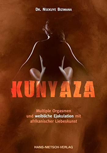 9783862648801: Kunyaza: Multiple Orgasmen und weibliche Ejakulation mit afrikanischer Liebeskunst