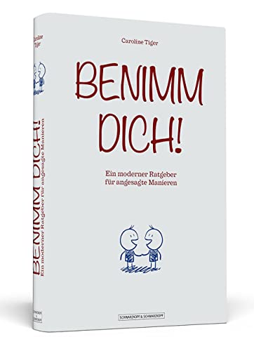 Stock image for Benimm dich! -Language: german for sale by GreatBookPrices