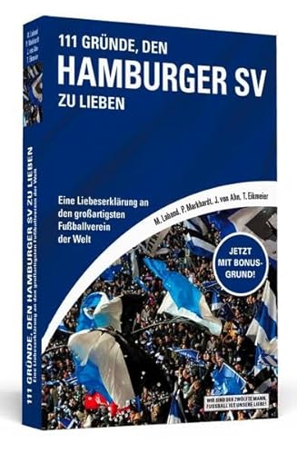 Beispielbild fr 111 Grnde, den Hamburger SV zu lieben: Eine Liebeserklrung an den groartigsten Fuballverein der Welt zum Verkauf von medimops