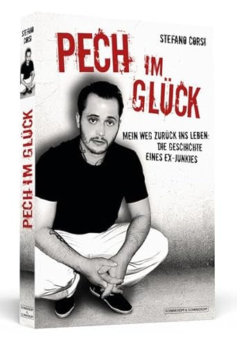 Stock image for Pech im Glck - Mein Weg zurck ins Leben: Die Geschichte eines Ex-Junkies for sale by medimops