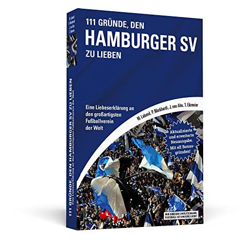 9783862654192: 111 Grnde, den Hamburger SV zu lieben: Eine Liebeserklrung an den groartigsten Fuballverein der Welt - Aktualisierte und erweiterte Neuausgabe. Mit 11 Bonusgrnden!