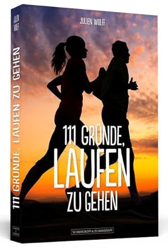 9783862654550: 111 Grnde, laufen zu gehen