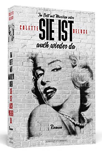 Beispielbild fr Im Bett mit Marilyn oder Sie ist auch wieder da. Roman. zum Verkauf von Steamhead Records & Books