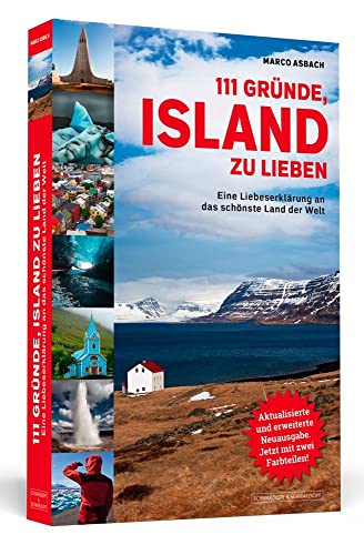 9783862656264: 111 Grnde, Island zu lieben: Eine Liebeserklrung an das schnste Land der Welt | Aktualisierte und erweiterte Neuausgabe.