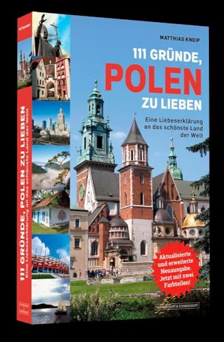 Beispielbild fr 111 Grnde, Polen zu lieben: Eine Liebeserklrung an das schnste Land der Welt | Aktualisierte und erweiterte Neuausgabe zum Verkauf von medimops