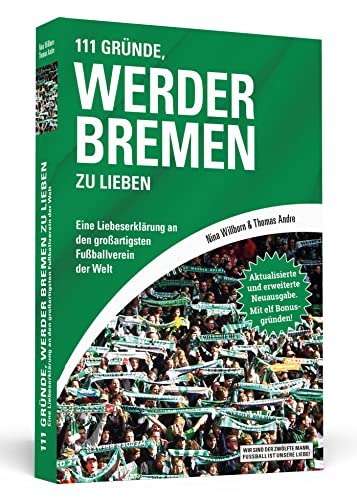 Beispielbild fr 111 Grnde, Werder Bremen zu lieben -Language: german zum Verkauf von GreatBookPrices