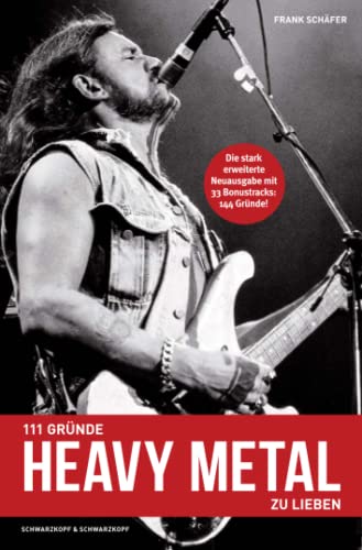 Beispielbild fr 111 Grnde, Heavy Metal zu lieben - Erweiterte Neuausgabe - Paperback zum Verkauf von GreatBookPrices