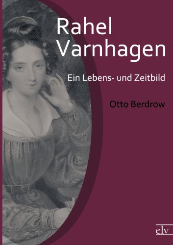 Imagen de archivo de Rahel Varnhagen. Ein Lebens- und Zeitbild. a la venta por ABC Antiquariat, Einzelunternehmen