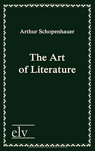 The Art of Literature (9783862673667) by Schopenhauer, Arthur