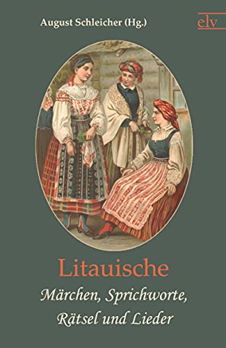 Beispielbild für Litauische Maerchen, Sprichworte, Raetsel und Lieder zum Verkauf von Buchmarie