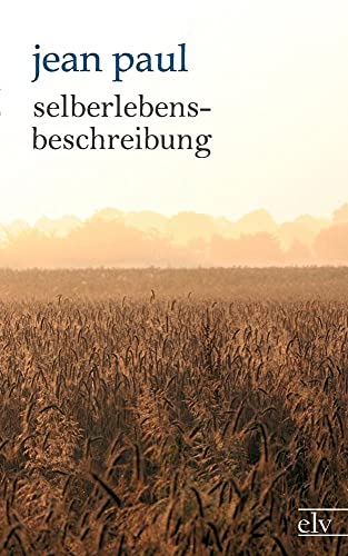 Selberlebensbeschreibung (German Edition) (9783862674916) by Paul, Jean