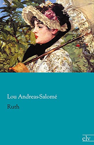 Ruth (German Edition) (9783862676460) by Andreas-SalomÃ©, Lou
