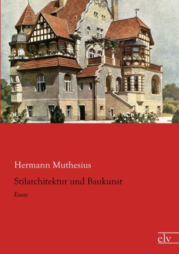 9783862679119: Stilarchitektur und Baukunst: Essay (German Edition)