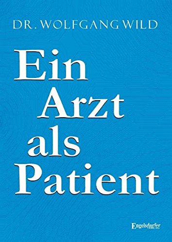 Stock image for Ein Arzt als Patient for sale by Books Unplugged