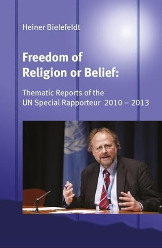 Beispielbild fr Freedom of Religion Belief: Thematic Reports of the UN Special Rapporteur 2010 zum Verkauf von medimops