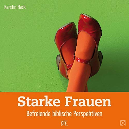 Beispielbild fr Starke Frauen: Befreiende biblische Perspektiven (Quadro) zum Verkauf von medimops