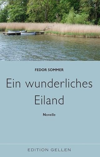 Imagen de archivo de Ein wunderliches Eiland (Edition Gellen) a la venta por medimops