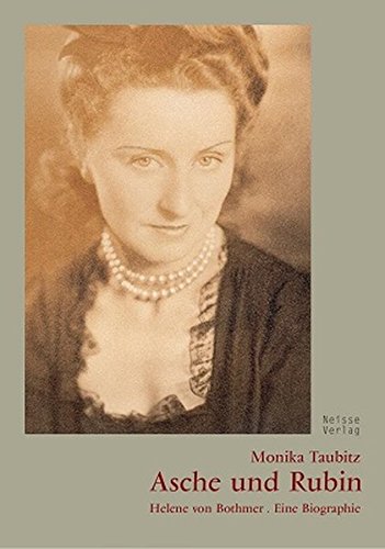 9783862761913: Asche und Rubin: Helene von Bothmer – eine Biographie - Taubitz, Monika