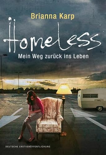 Beispielbild fr Homeless - Mein Weg zurck ins Leben zum Verkauf von Ammareal