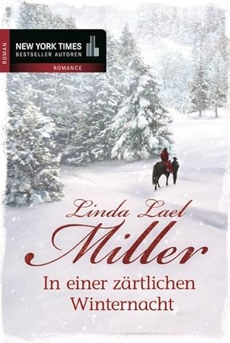 In einer zÃ¤rtlichen Winternacht (9783862784721) by Linda Lael Miller