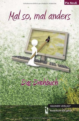 9783862792252: Mal so, mal anders: Das Drehbuch