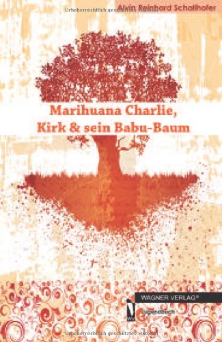 Imagen de archivo de Marihuana Charlie, Kirk & sein Babu-Baum a la venta por medimops