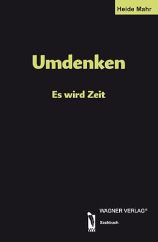 Beispielbild fr Umdenken: Es wird Zeit zum Verkauf von medimops