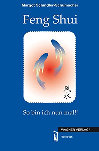 Stock image for Feng Shui : So bin ich nun mal!! for sale by Buchpark