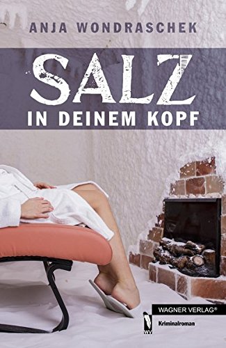 9783862799022: Salz in deinem Kopf: Trgerische Idylle