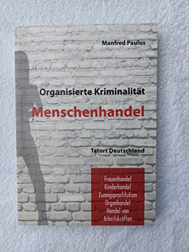 Beispielbild fr Organisierte Kriminalitt Menschenhandel zum Verkauf von medimops