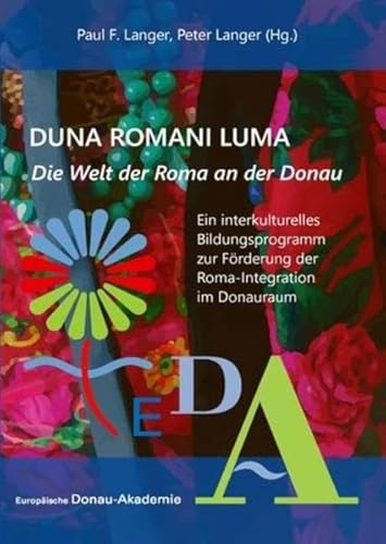 Stock image for Duna Romani Luma (EDITION DONAU - Studien und Materialien zu Sdosteuropa) for sale by medimops
