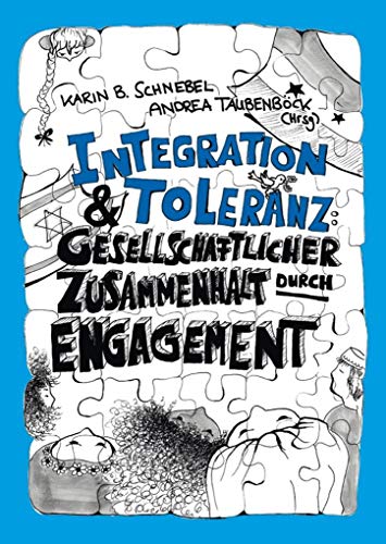 Imagen de archivo de Integration und Toleranz: Gesellschaftlicher Zusammenhalt durch Engagement a la venta por medimops