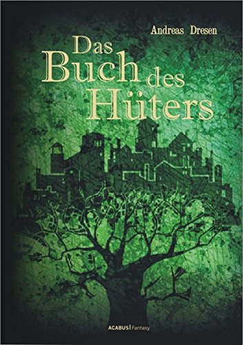 Dresen, A: Buch des Hüters - Andreas Dresen