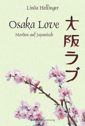 Osaka Love. Morden auf Japanisch - Hellinger, Linda