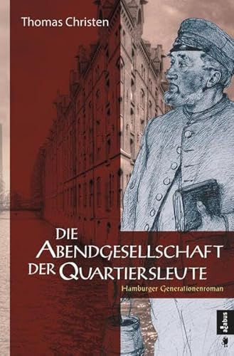 Beispielbild fr Die Abendgesellschaft der Quartiersleute: Hamburger Generationenroman zum Verkauf von medimops