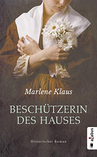 Beispielbild fr Beschtzerin des Hauses (Neuauflage): Historischer Roman zum Verkauf von medimops