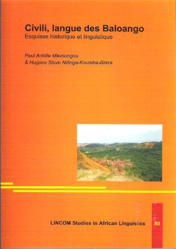 Stock image for Civili, langue des Baloango - Esquisse Historique et Linguistique for sale by Mispah books