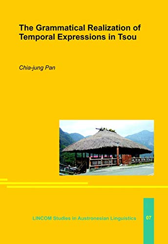 9783862880119: The Grammatical Realization of Temporal Expressions in Tsou