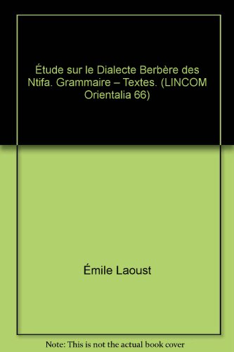 9783862881963: Etude sur le Dialecte Berbere des Ntifa. Grammaire -Textes