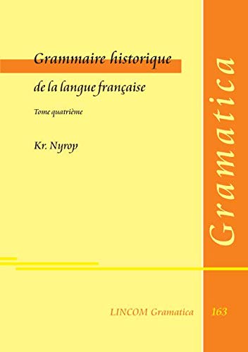9783862882731: Grammaire historique de la Langue Francaise IV