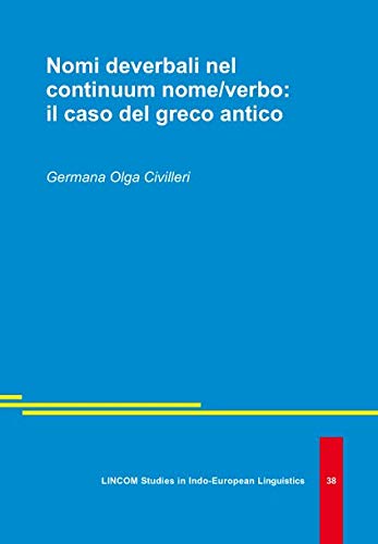 9783862883141: Nomi deverbali nel continuum nome/verbo: il caso del greco antico