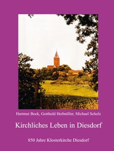 9783862890309: Bock, H: Kirchliches Leben in Diesdorf