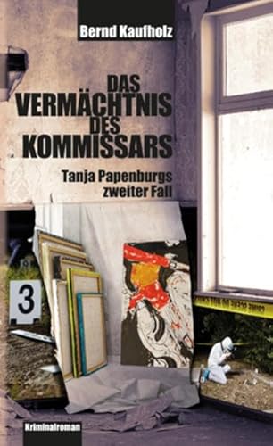 9783862891276: Das Vermchtnis des Kommissars: Tanja Papenburgs zweiter Fall