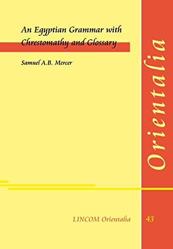 9783862901722: An Egyptian Grammar with Chrestomathy and Glossary