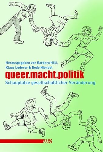 Imagen de archivo de queer.macht.politik: Schaupltze gesellschaftlicher Vernderung a la venta por medimops