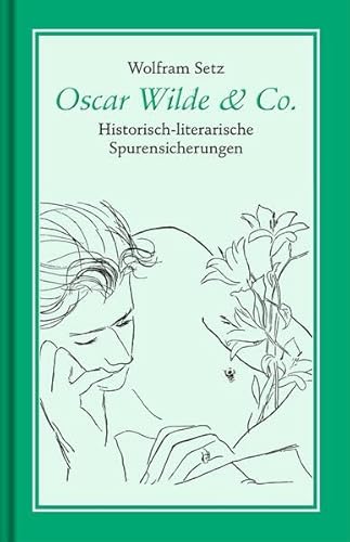 Beispielbild fr Oscar Wilde & Co. - Historisch-literarische Spurensicherungen zum Verkauf von Der Ziegelbrenner - Medienversand