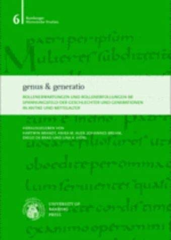 Imagen de archivo de Genus & Generatio. Rollenerwartungen und Rollenerfllungen im Spannungsfeld der Geschlechter und Geberationen in Antike und Mittelalter. a la venta por Antiquariat Herrmann