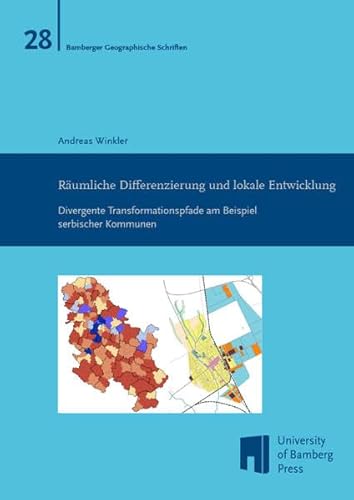 Beispielbild fr Rumliche Differenzierung und lokale Entwicklung : Divergente Transformationspfade am Beispiel serbischer Kommunen zum Verkauf von Buchpark